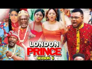 LONDON PRINCE SEASON 6 - 2019 Nollywood Movie